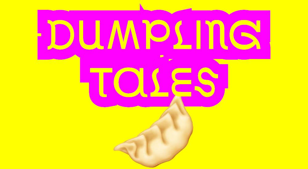 Dumpling Tales