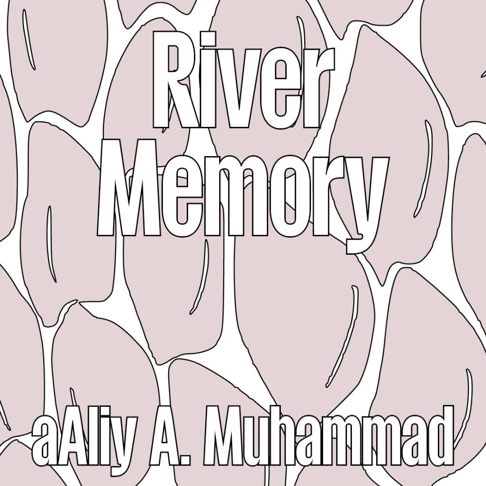 River Memory