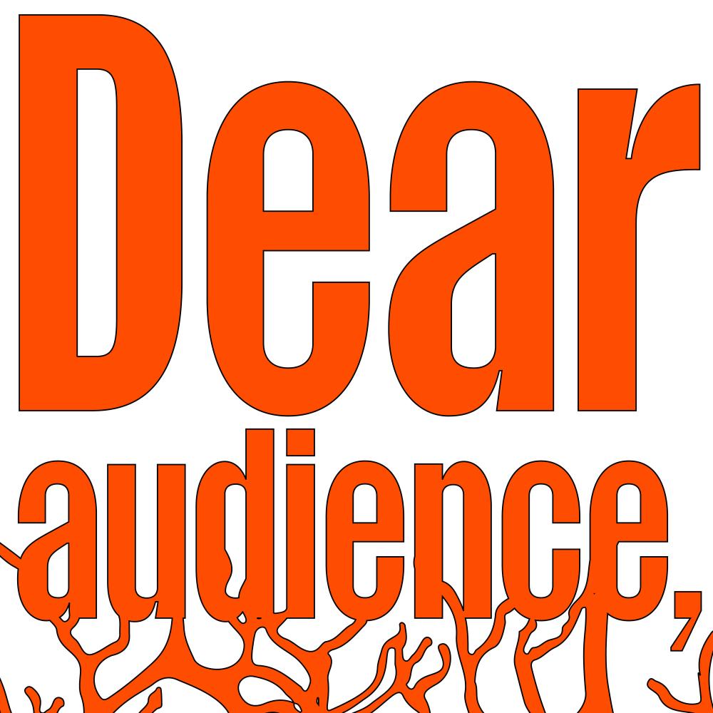 dear audience