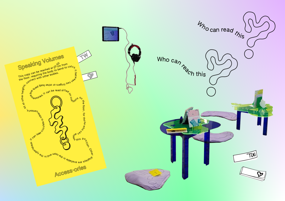 Speaking Volumes, access·ories: a series of objects that support and subvert reading, raise questions of accessibility through accessories as portals for subversive stories. 2025-ongoing.